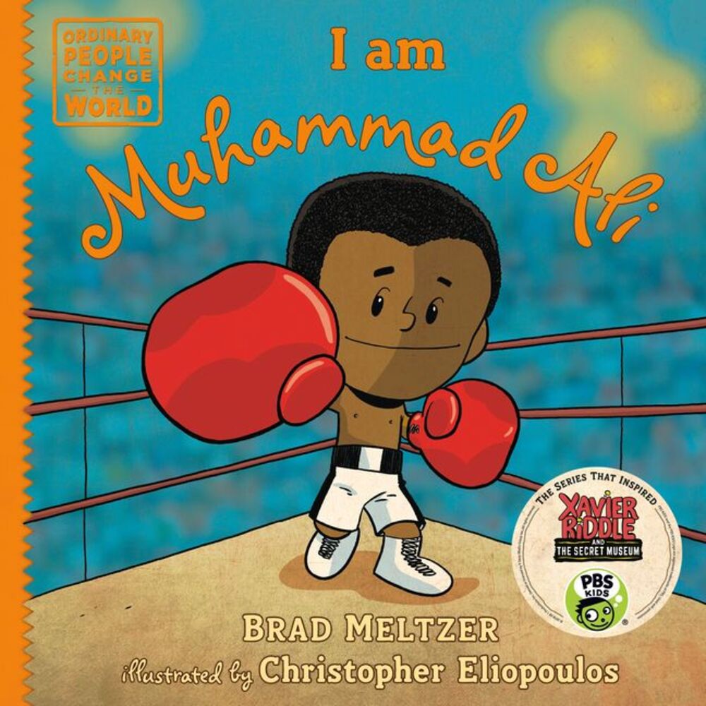 I Am Muhammad Ali -- Brad Meltzer